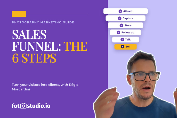 Sales funnel for photographers: 6 steps to turn your visitors into clients