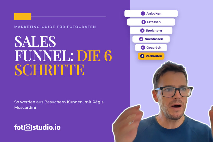 Sales Funnel für Fotografen: 6 Schritte, um aus Besuchern Kunden zu machen