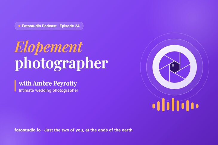Elopement Photographer: Ambre Peyrotty on Intimate Weddings