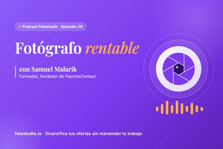 Negocio de fotografía rentable: diversifica tus ofertas con Samuel Malarik