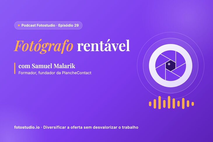 Negócio de fotografia rentável: diversificar a oferta com Samuel Malarik