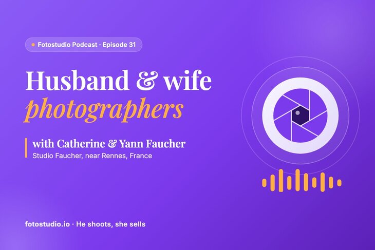 Husband and Wife Photographers: How Catherine and Yann Faucher Work and Sell as a Team