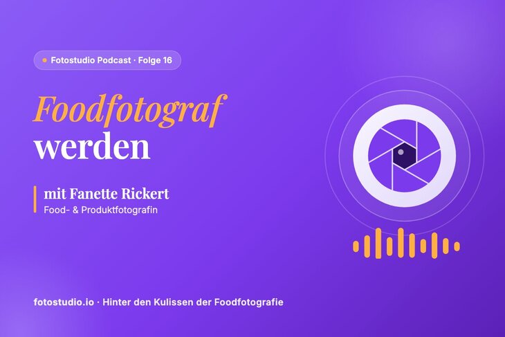 Foodfotograf werden: Werdegang und Tipps von Fanette Rickert