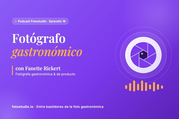 Fotógrafo gastronómico: la trayectoria y los consejos de Fanette Rickert